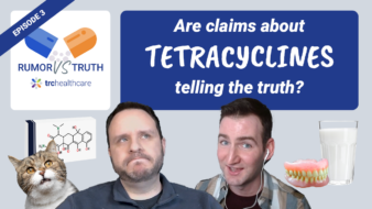 Rumor vs Truth: Tackling Tetracyclines