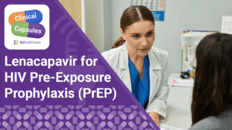 Clinical Capsules Lenacapavir for HIV Pre-Exposure Prophylaxis (PrEP)