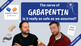 Rumor vs Truth: Gabapentin